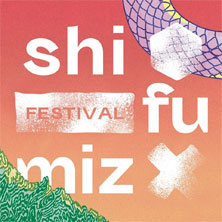 Shi Fu Miz Festival